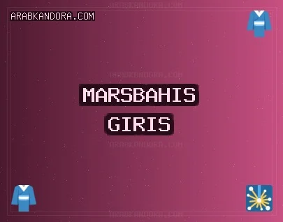 Marsbahis Giriş: Marsbahis Canlı Destek Ve İletişim